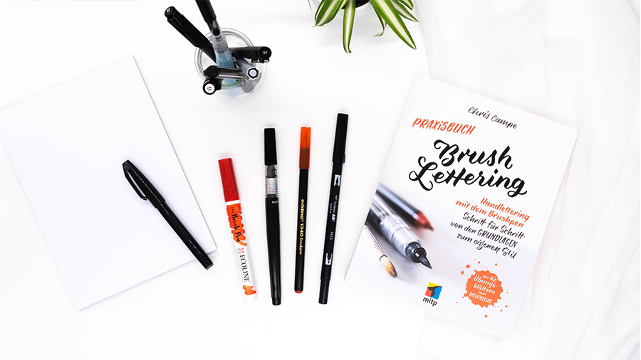 Lettering Bücher - Chris Campe: Praxisbuch Brush Lettering: Handlettering und Brushlettering mit dem Brushpen
