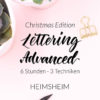 Lettering Advanced Workshop Christmas Edition in Heimsheim