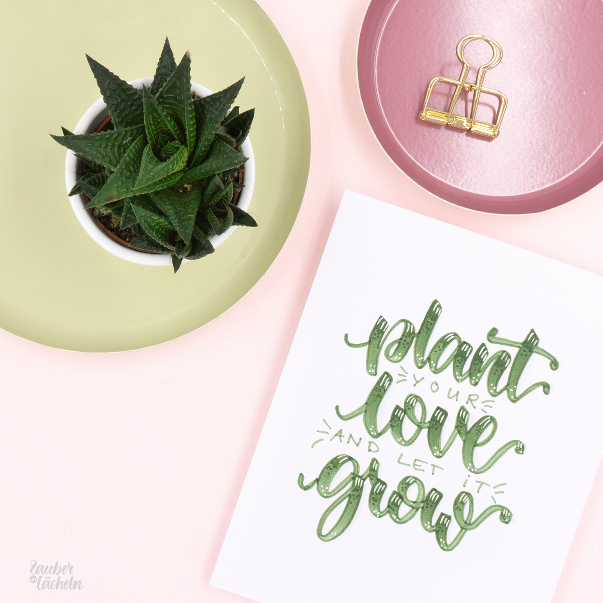 Brush Lettering Beispiel - Plant your love and let it grow