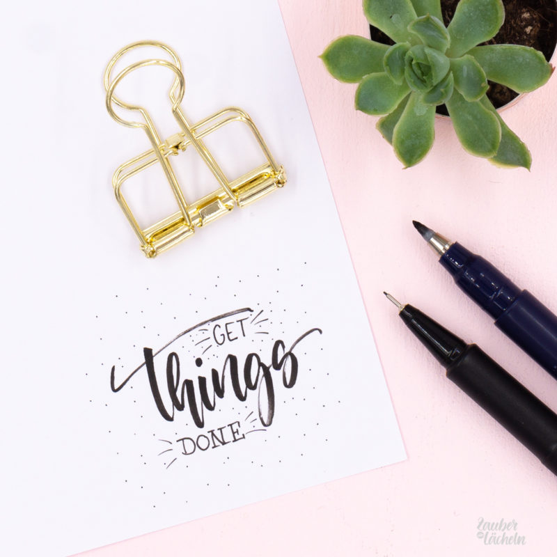 Brush und Handlettering Idee Get things done