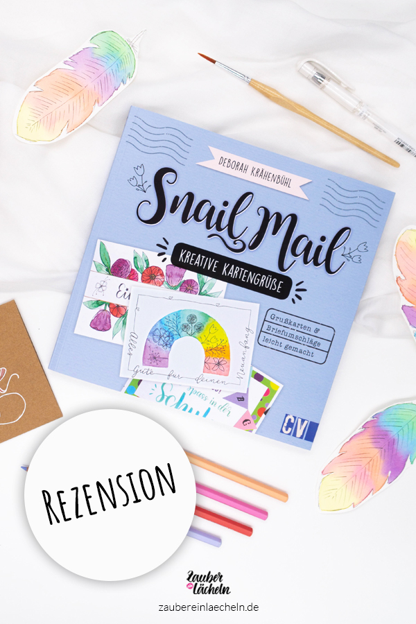 Buch Rezension Snail Mail - Kreative Kartengrüße von Deborah Krähenbühl. Handlettering & DIY Buch in einem. Die Rezension & ein Beispiel-Projekt entdecken. Werbung Rezensionsexemplar