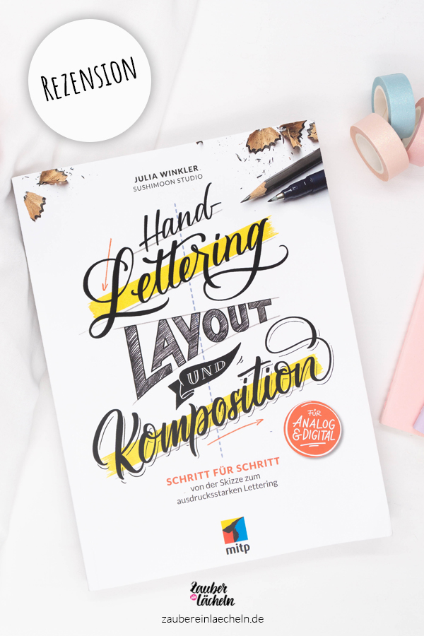 Rezension: Handlettering Layout und Komposition von Julia Winkler / Sushimoon Studio. Ein Handbuch für gut designte Handletterings. 